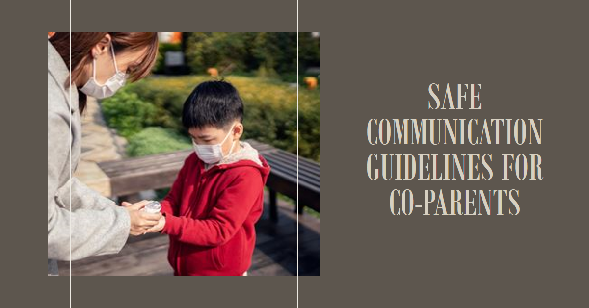 Divorced Parents Safe Communication Guidelines for Coparents