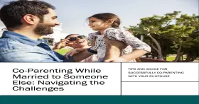 Co-parenting While Married to Someone Else