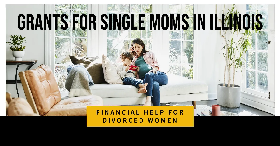 Grants for Single Moms in Illinois