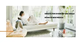 Grants for Single Moms in New Mexico